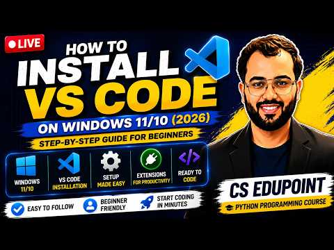 How to Install VS Code on Windows 11/10 (2026) | Step-by-Step Guide for Beginners | CS Edupoint