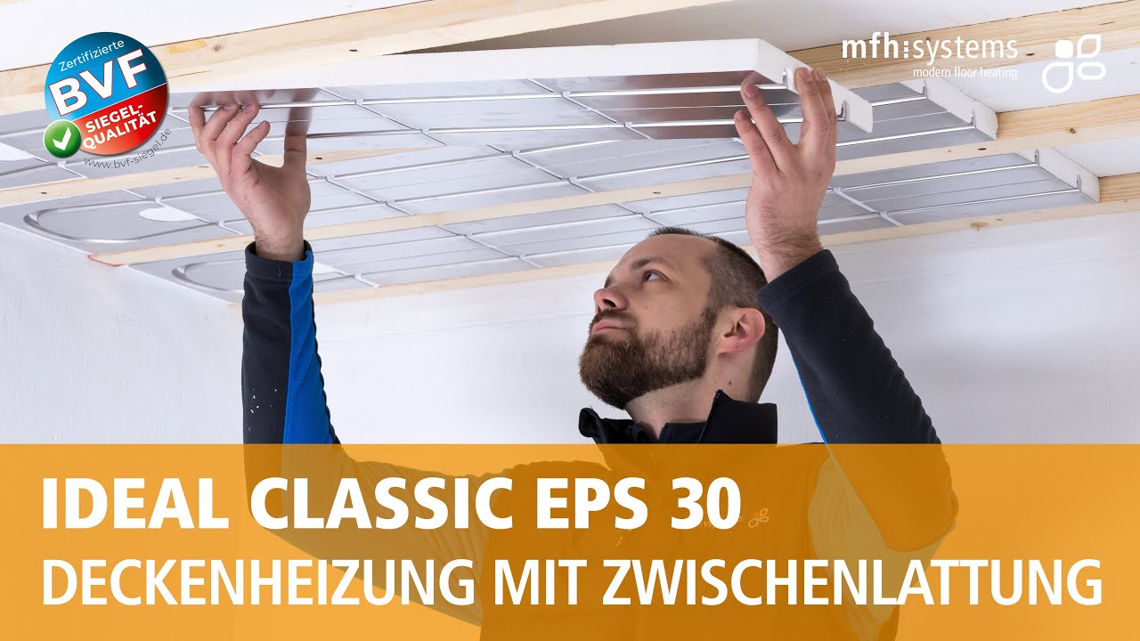 Montage der Deckenheizung IDEAL CLASSIC EPS 30 mit Zwischenlattung