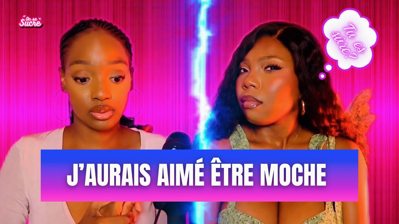 ON ME DÉTESTE PARCE QUE JE SUIS BELLE - LES DESSOUS DU BEAUTY PRIVILÈGE ( On se Sucre ep.3 )