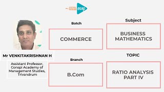 ASAP Commerce Session 16 | 𝐁.𝐂𝐨𝐦 | 𝐑𝐚𝐭𝐢𝐨 𝐀𝐧𝐚𝐥𝐲𝐬𝐢𝐬 𝐏𝐚𝐫𝐭 𝟒 𝐛𝐲 𝐌𝐫 𝐕𝐞𝐧𝐤𝐢𝐭𝐚𝐤𝐫𝐢𝐬𝐡𝐧𝐚𝐧 𝐇