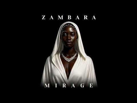 ZAMBARA - Mirage