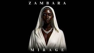 Zambara  Mirage