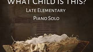 What Child Is This? Elementary Piano Sheet Music @elizabethswiftpiano