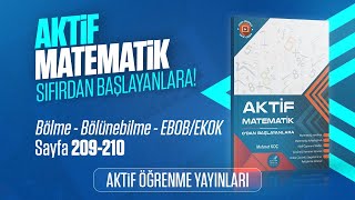 Akti̇f Matemati̇k 0Dan Başlayanlara Çözüm Bölme - Bölünebi̇lme - Ebobekok Sayfa 209-210