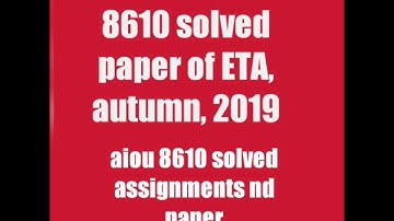 8610 aiou solved assignment eta paper.8609 ETA autumn, 2019 solution |styleRevolver branded cloths