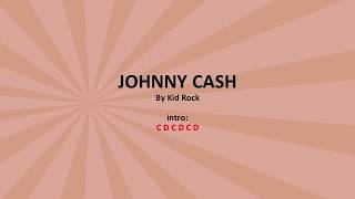 Johnny Cash by Kid Rock - Easy chords and lyrics