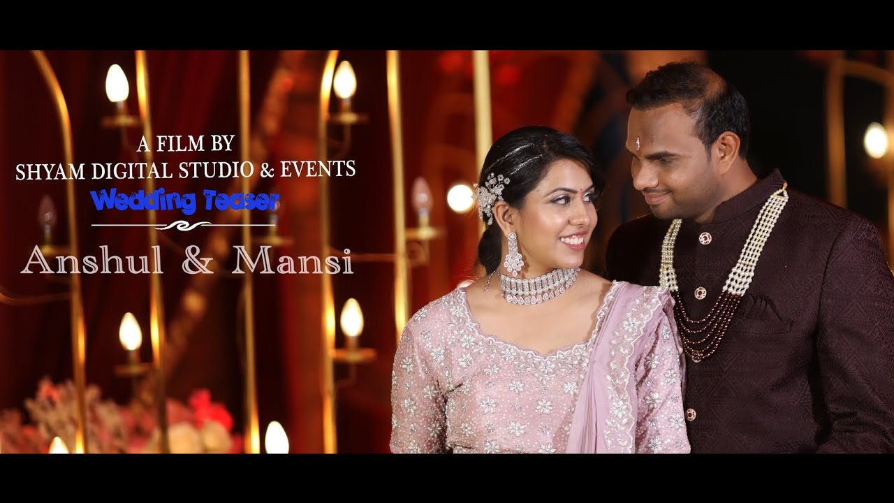 Anshul & Mansi  Wedding Teaser | Shyam Digital Studio\Sawarthiya Gardan,Khatushyamji
