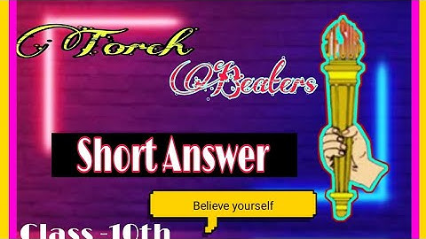 Short Answer / Torch Bearers