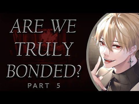 Bonding With Your Vampire Ft. @Aryashadeslay VA ! {Audio RP}[M4A][Part 5]