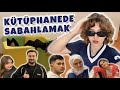 KÜTÜPHANEDE SABAHLAMA WORKSHOPU / Ders çalışmak için kütüphanede sabahlayıp asla ders çal