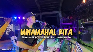 Minamahal Kita | Freddie Aguilar | Sweetnotes Live @ Padada
