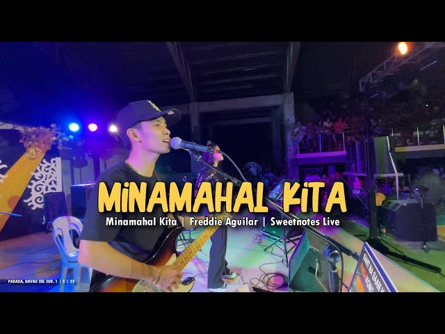 Minamahal Kita | Freddie Aguilar | Sweetnotes Live @ Padada class=