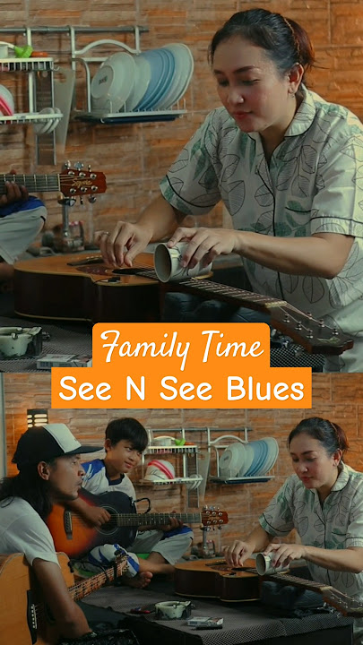 SEE N SEE BLUES - FAMILY TIME