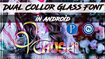 How To Make Dual Colour Glass Font in PS Touch |Trending Tutorial || By HK Editix
