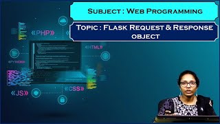 LEC57|Web Programming |Flask Request & Response object by  Mrs. G. Sowmya