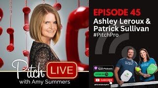 Follow the fun to find success: #PitchPro Ashley Leroux & Patrick Sullivan