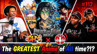 Greatest Anime of All Time?!? ft. @LifeWithAnimePodcast | GHM Podcast #112