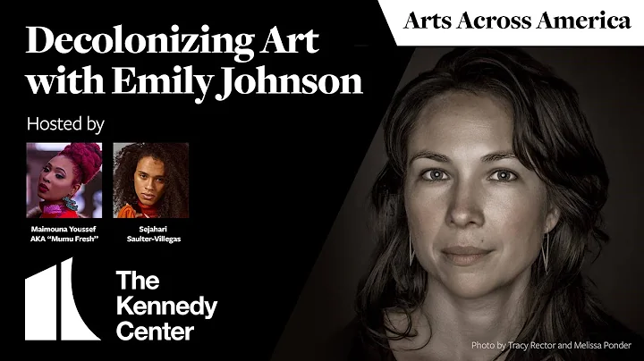 Arts Across America: Decolonizing Art with Emily J...