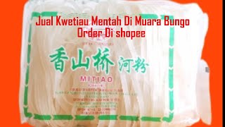 Jual Kwetiau Mentah Muara bungo Order : https://seller.shopee.co.id/portal/product/12991322520/