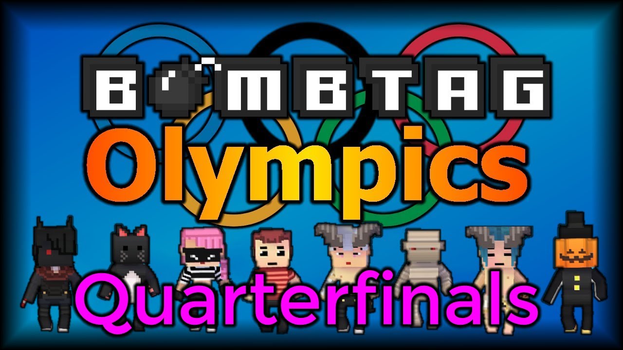BombTag Olympics 2020 Season 2 - Quarterfinals