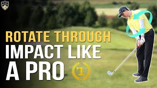 How To Rotate Through Impact Like A Pro ➜ Extraordinary Results