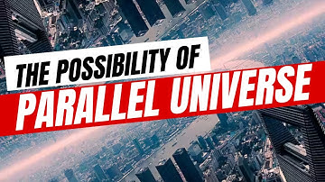 The Parallel Universe Theory: Exploring the Possibility of Multiple Realities
