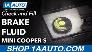 How to Check Brake Fluid 07-13 Mini Cooper S