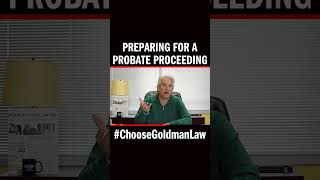 Preparing For A Probate Proceeding