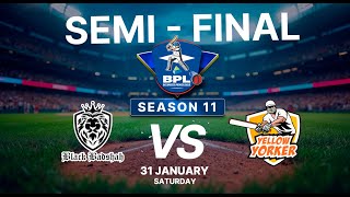 BPL Season11 | Semi-Final | Black Badshah Vs Yellow Yorkers screenshot 1