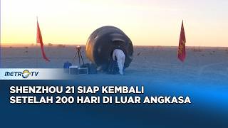 Download lagu Shenzhou 21 Siap Kembali ke Bumi Setelah 200 Hari di Luar Angkasa