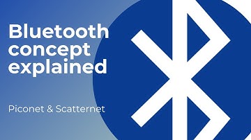 What is Bluetooth? #bluetooth #wireless communication #ieee802.11 #piconet #scatternet #technology