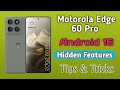 Motorola Edge 60 Pro Top Tricks | Motorola Hidden Features and Hidden Settings 2026