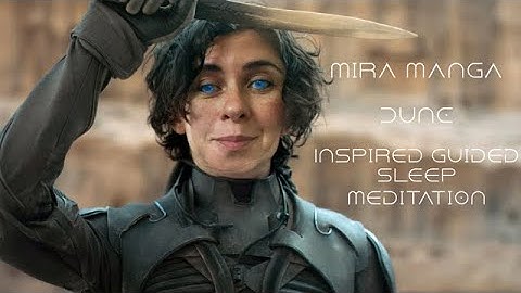 Dune Inspired Guided Sleep Meditation