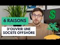 Societe offshore  pourquoi en ouvrir une 