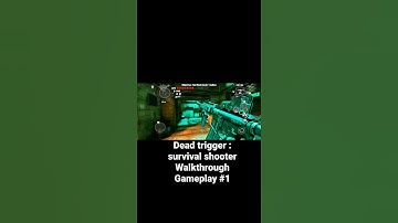 Dead trigger : survival shooter Walkthrough Gameplay #1