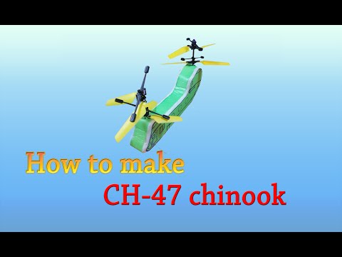 [Tutorial] DIY - How To Make CH-47 Chinook Helicopter RC