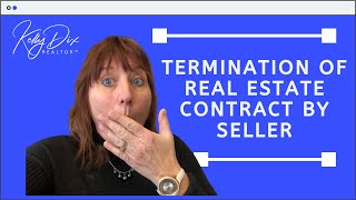Termination of Real Estate Contract By Seller