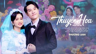 Thuyền Hoa - Phương Anh (Official MV)