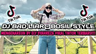 DJ SO LOOK ME IN THE EYES ELY SYAHREZA|| DJ BAD LIAR BOSIL STYLE MENGKANE|| DJ VIRAL TIKTOK TERBARU