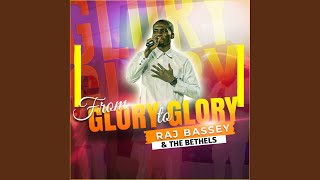 From Glory to Glory