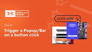 Triggering a Popup on Element Clicks with Hello Bar