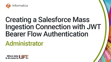 Creating a Salesforce Mass Ingestion Connection with JWT Bearer Flow Authentication
