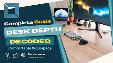 Desk Depth Decoded - Optimize Your Workspace for Maximum Comfort and Productivity