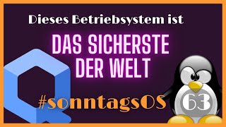 Das Sicherste Betriebssystem der Welt - QubesOS 4.1.1 - #SonntagsOS - 63