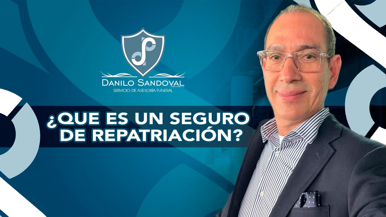 ¿QUÉ ES UN SEGURO DE REPATRIACIÓN?