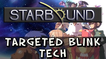 Starbound - Tutorial - Targeted Blink Tech