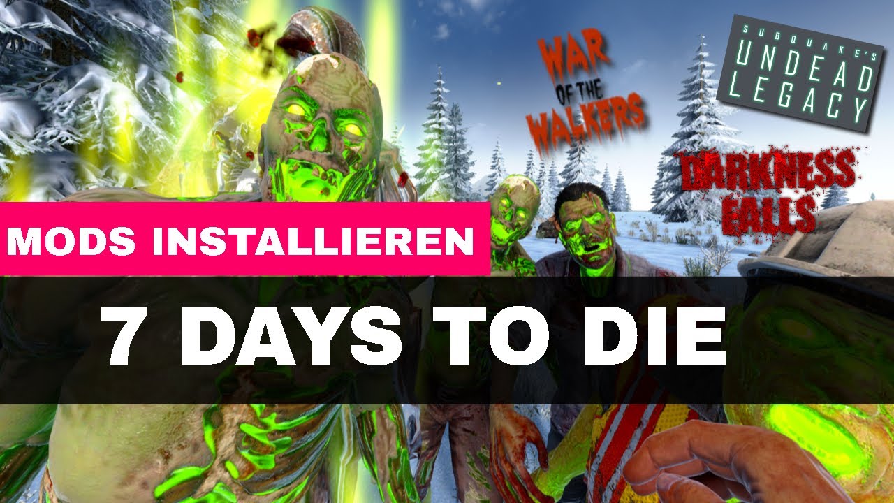 7 Days To Die Mods Installieren Deutsch 7 Days To Die A20 Mod installieren | 7 Days To Die Tutorial - YouTube