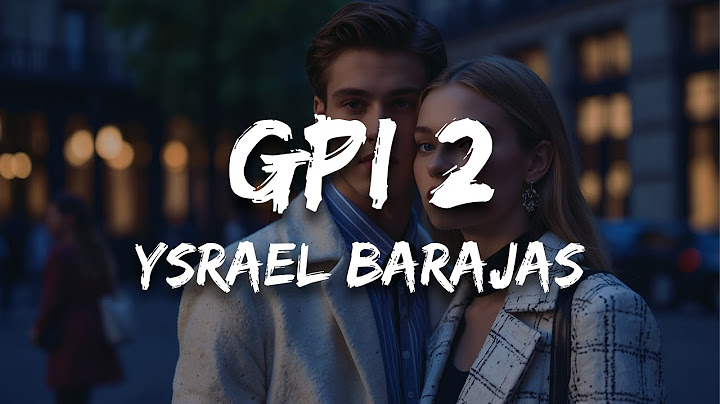 Ysrael Barajas - GPI 2 (Letra / Lyrics)