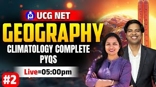 UGC NET Geography | Climatology Complete PYQs | Live at 5:00 PM | Session #2