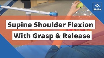 SaeboMAS Exercise - Supine Shoulder Flexion Combined with Grasp and Release